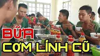 Thực hư cơm lính cũ và cơm lính mới có sự khác nhau ? | Chú Bộ Đội TV