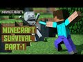 Minecraft Survival Part - 1