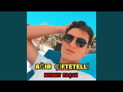 Ağır Çiftetelli Mehmet Kaçan