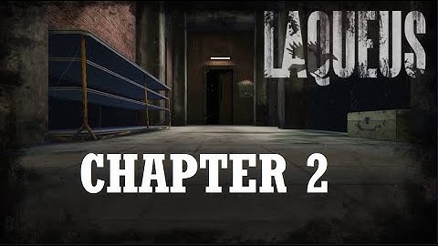 Laqueus Escape Chapter 2 walkthrough