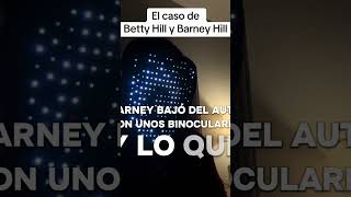 El caso de Betty y Barney Hills #paranormal #relatosbizarros #miedo #HistoriasDeTerror #paranormal