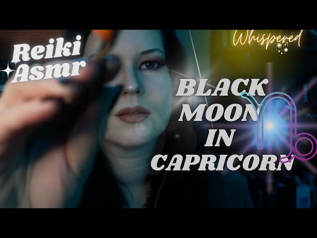 ✨Reiki ASMR-New Black Moon In Capricorn-Aura Writing, affirmations, crystal healing, singing bowl
