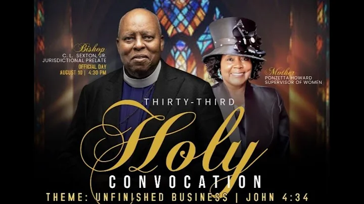 33rd Annual Holy Convocation 2025, Thursday, August 7, 2025 @ 7:30pm