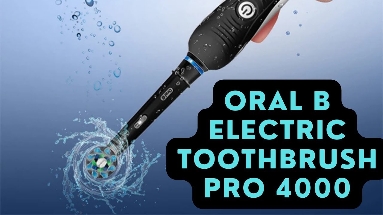 Oral B Electric Toothbrush Pro 4000 - YouTube