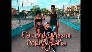 Fazendo Assim - Luísa Sonsa feat Gaab . O coreografia