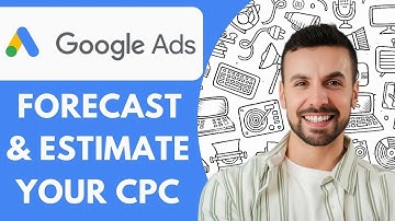 How to Forecast and Estimate Your Google Ads Cpc Cost Per Click 2025
