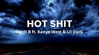 Cardi B - Hot Shit Ft. Kanye West \& Lil Durk (lyrics)