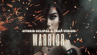 Hybrid Eclipse x Trap Vision - Warrior