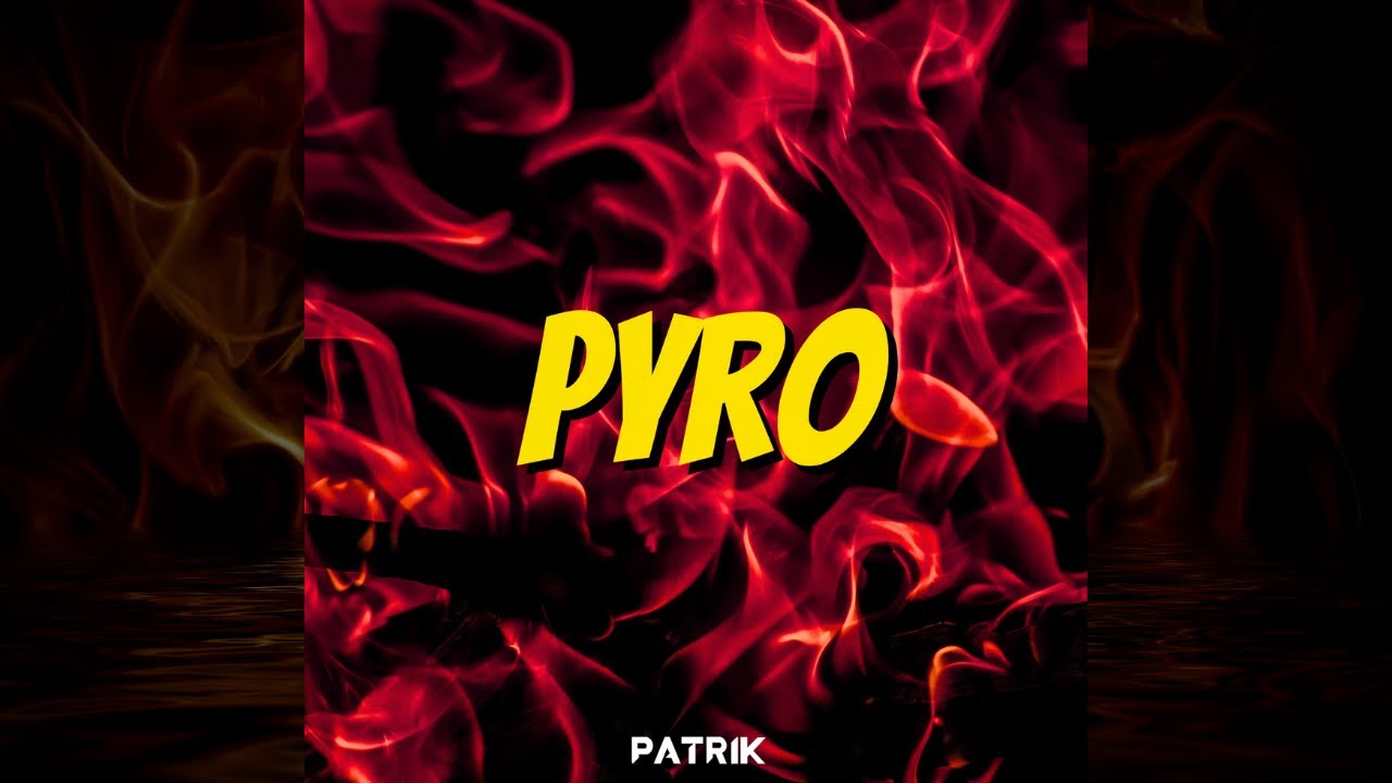 Patrik - Pyro (Original Mix) #nostalgic #2010s #electronicmusic - YouTube