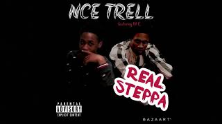 NCE Trell - Real Steppa (feat. Lil E)