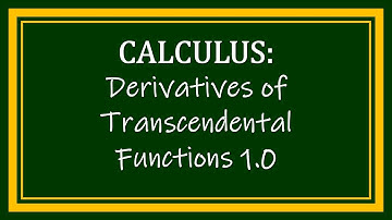 Derivatives of Transcendental Functions 1.0