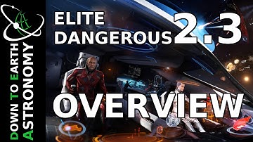 ELITE DANGEROUS 2.3 OVERVIEW