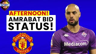 FABRIZIO EXCLUSIVE: Sofyan Amrabat doesn't want to PLAY for Fiorentina anymore! Man UTD News