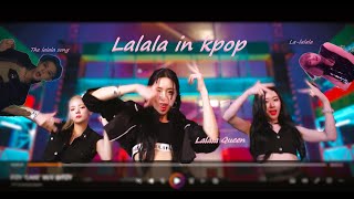 Lalala in Kpop