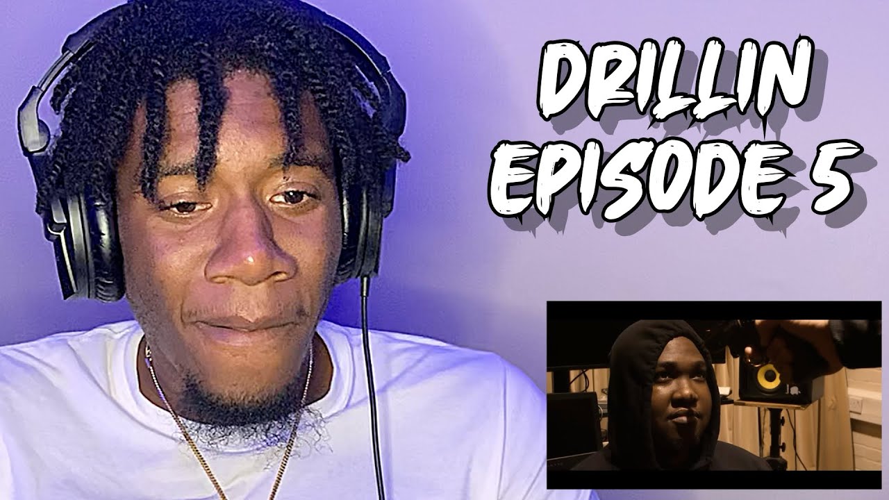 Drillin Episode 5 Original Series (AMERICAN REACTION) YouTube