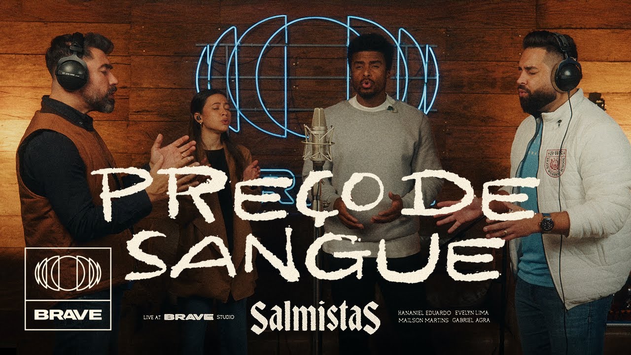 Preço de Sangue - BRAVE | Salmistas