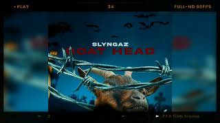 Slyngaz - Goat Head (Official Audio)
