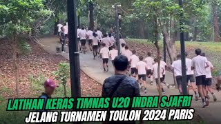 KERAS‼️LATIHAN TIMNAS U20 NAIK TURUN BUKIT ALBINA PERSIAPAN JELANG TURNAMEN TOULON 2024 DI PARIS