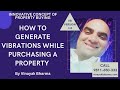 Buy a property by generating vibrationsinnovative concept of property buying