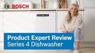 Why the Bosch Series 4 Dishwasher is Built to Last | Expert Review | Bosch Home UK/Ireland