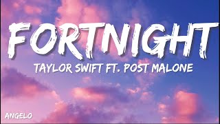 Fortnight - Taylor Swift (Lyrics) ft. Post Malone