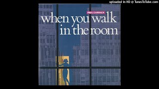 Paul Carrack - When You Walk In The Room