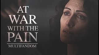 sad multifandom - at war with the pain