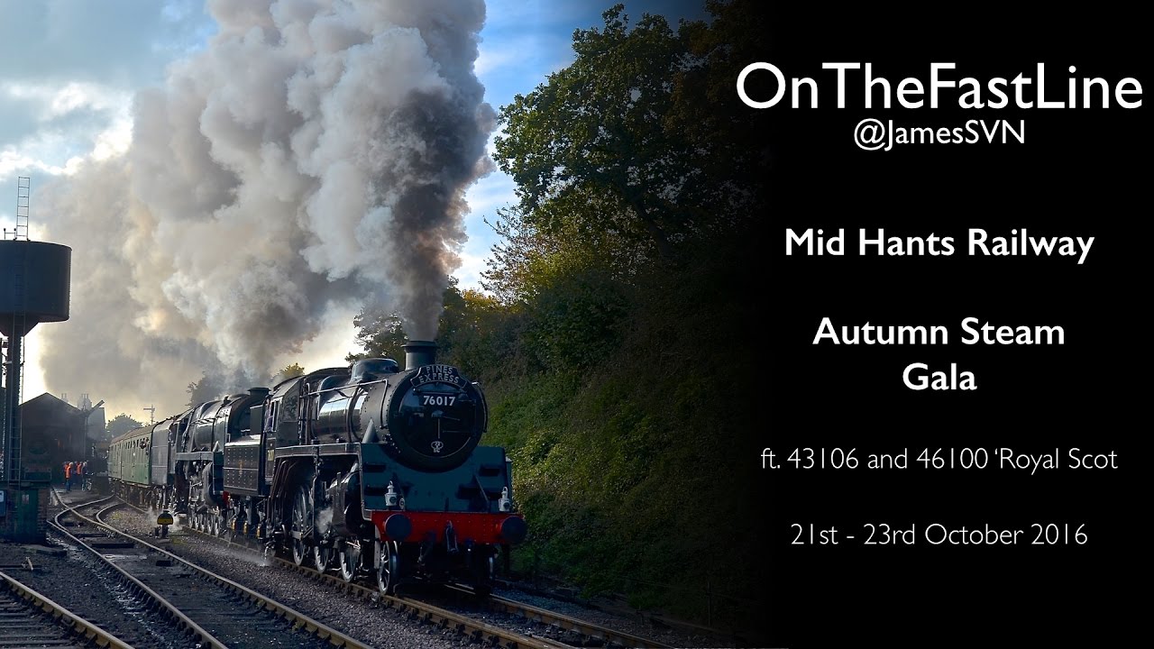 Mid Hants Railway Autumn Steam Gala 2016 (ft. 46100 and 43106)