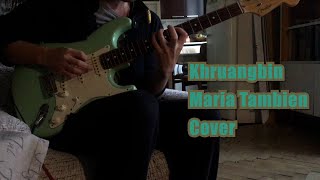 Khruangbin - Maria Tambien - Guitar Cover