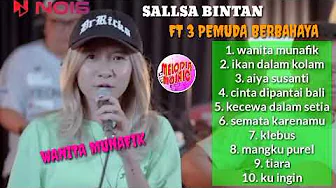 WANITA MUNAFIK - SEJEDEWE | 3PEMUDA BERBAHAYA FT SALLSA BINTAN COVER TERBARU 2023 #melodiamosaic WANITA MUNAFIK - SEJEDEWE | 3PEMUDA BERBAHAYA FT SALLSA BINTAN COVER TERBARU 2023 #melodiamosaic