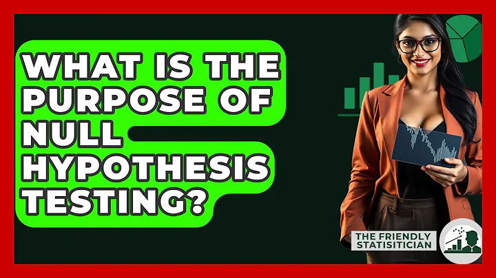 What Is The Purpose Of Null Hypothesis Testing? - The Friendly Statistician