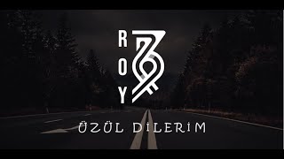 Video thumbnail of "ROY - Üzül Dilerim"