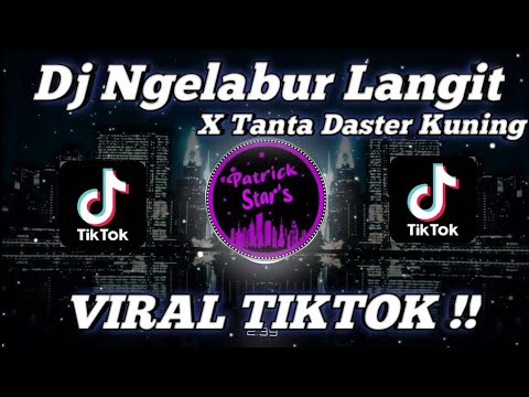 DJ NGELABUR LANGIT X TANTA DASTER KUNING VIRAL TIKTOK!!