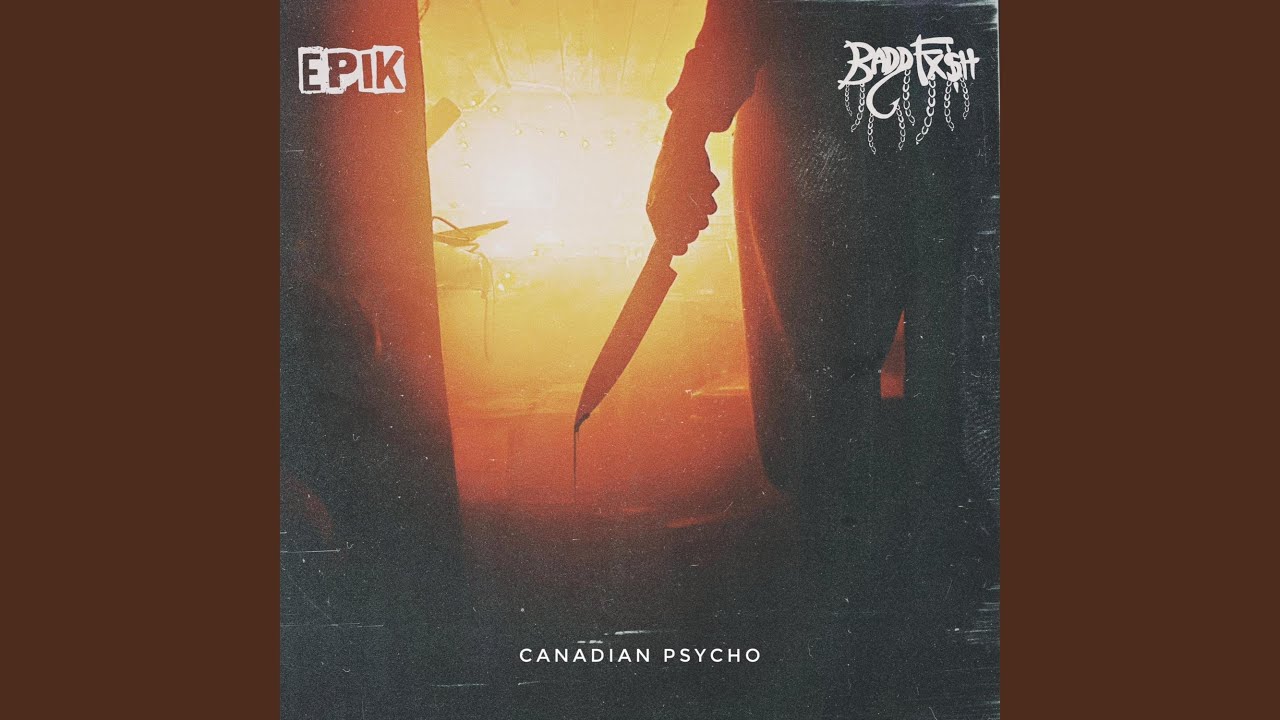 Canadian Psycho (feat. Baddfxsh)