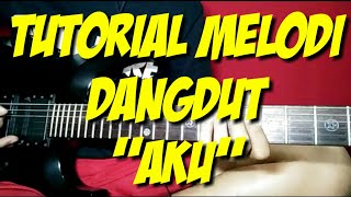 Tutorial melodi aku