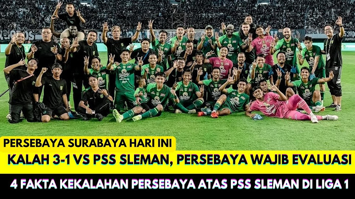 🔴4 Fakta Kekalahan Persebaya Surabaya di Markas PSS Sleman❗ Gagal Kudeta Persib di Puncak Liga 1