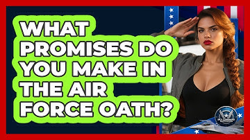 What Promises Do You Make In The Air Force Oath? - Sky Command Brotherhood