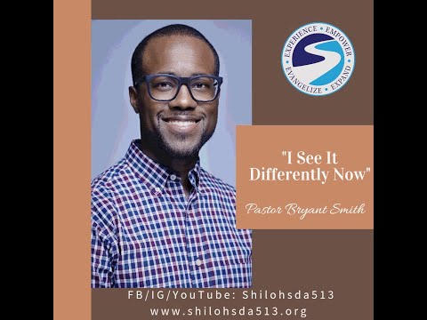 "I See It Differently Now  Pastor Bryant Smith