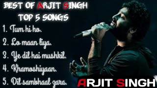 BEST OF ARJIT SINGH TOP 5 SONGS | #2025 #arijitsingh New songs