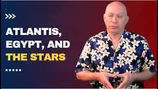 Darryl Anka Channeling Bashar | The Hidden DNA Link Between Atlantis, Egypt, and the Stars