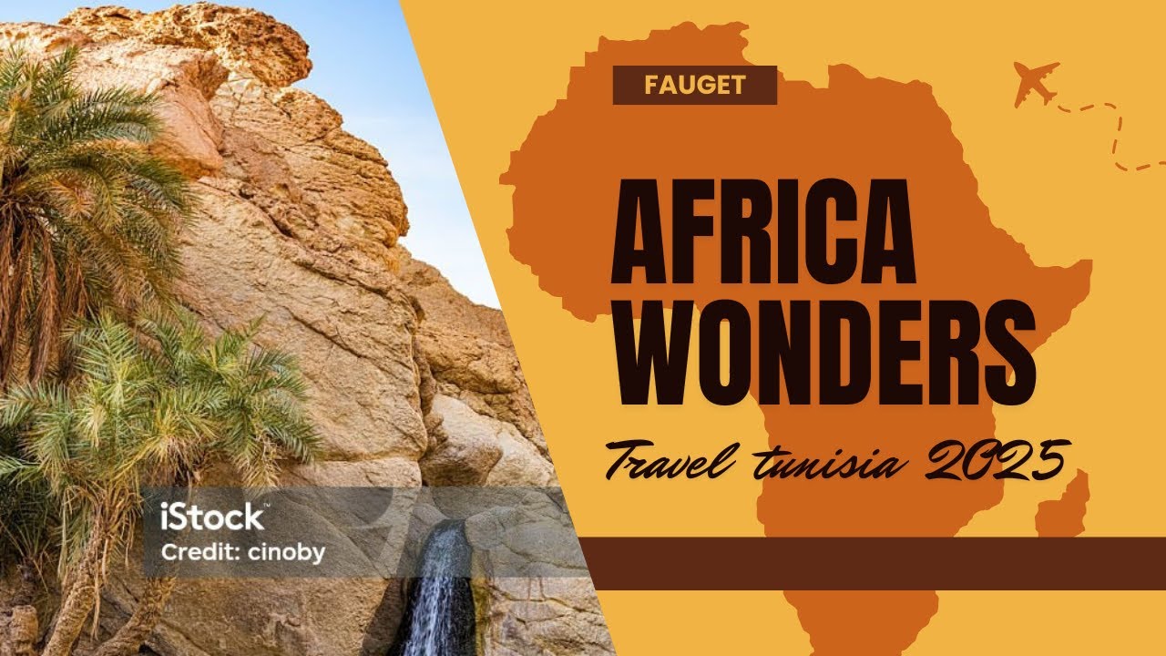 Discover Tunisia  Sands, Culture, Emotions "africa wonders" 2025