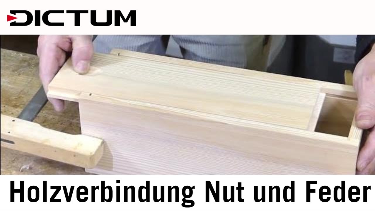 Holzverbindung Nut und Feder Beispiel Kästchen mit Schiebedeckel YouTube
