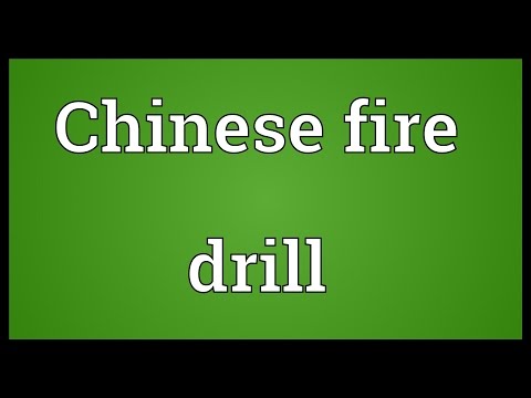 Chinese fire drill
