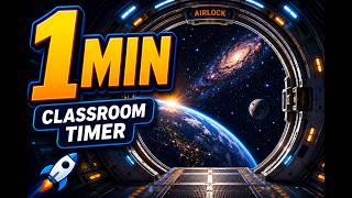 1 Minute Classroom Timer 🚀 Space Station Airlock Transition Countdown