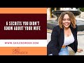 6 secrets you didnt know about your wife  marriage expert dr gail crowder