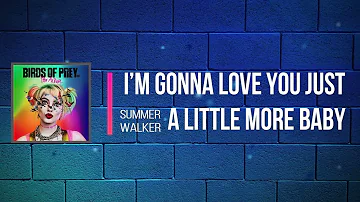 Summer Walke - I'm Gonna Love You Just A Little More Baby (Lyrics)