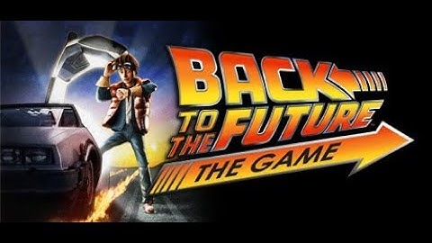 Back to the Future The Game Episode 2: Part 1: Get Tannen