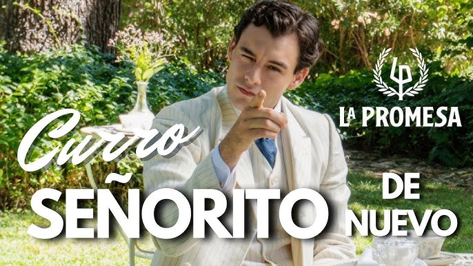 GRACIAS A EUGENIA CURRO VIELVE A SER SEÑORITO Y ¿DESPUÉS QUÉ PASARÁ? || CRÓNICAS #lapromesa #series