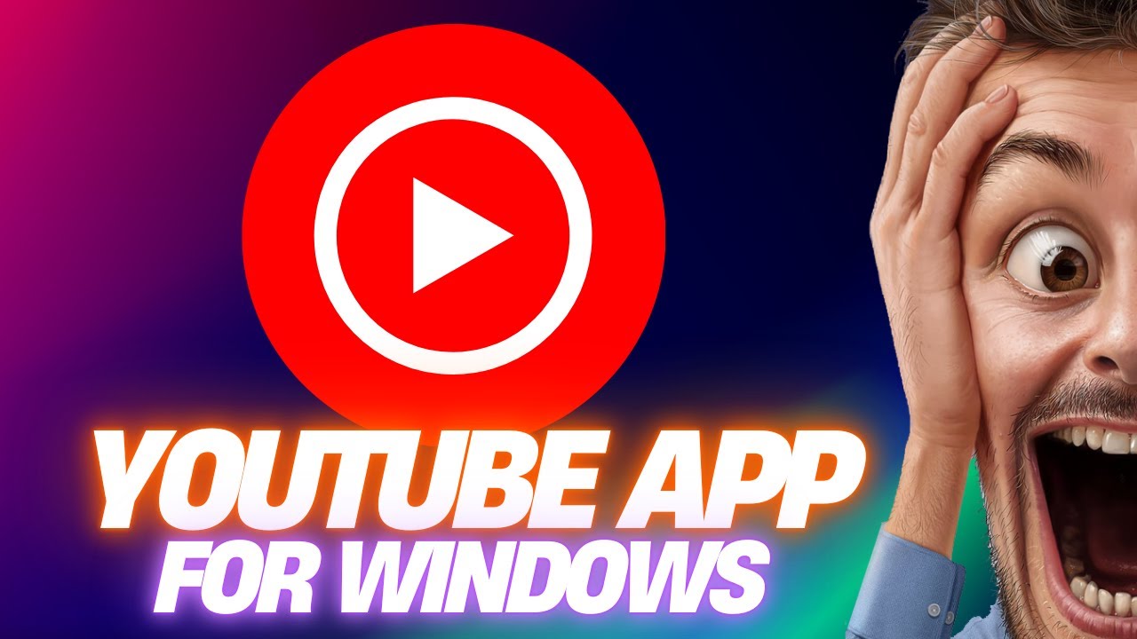 How to Install YouTube App on Windows 11 (2025)