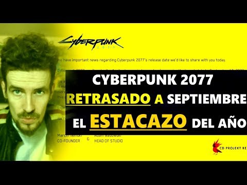 Vídeo: Cyberpunk 2077 Retrasado Hasta Septiembre